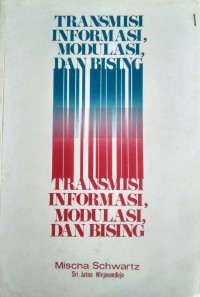 Transmisi Informasi, Mudolasi Dan Bising