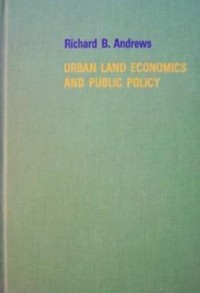 Urban Land Economics And Public Policy