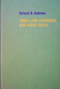 Urban Land Economics And Public Policy