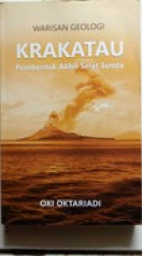 Warisan Geologi Krakatau Pembentuk Akhir Selat Sunda