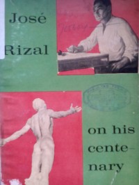 Jose Rizal On His Centenary
