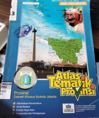Atlas Tematik Provinsi: Provinsi Daerah Khusus Ibukota Jakarta