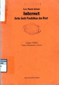 Cara Mudah Belajar Internet : Serba Serbi Pendidikan dan Riset